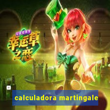 calculadora martingale